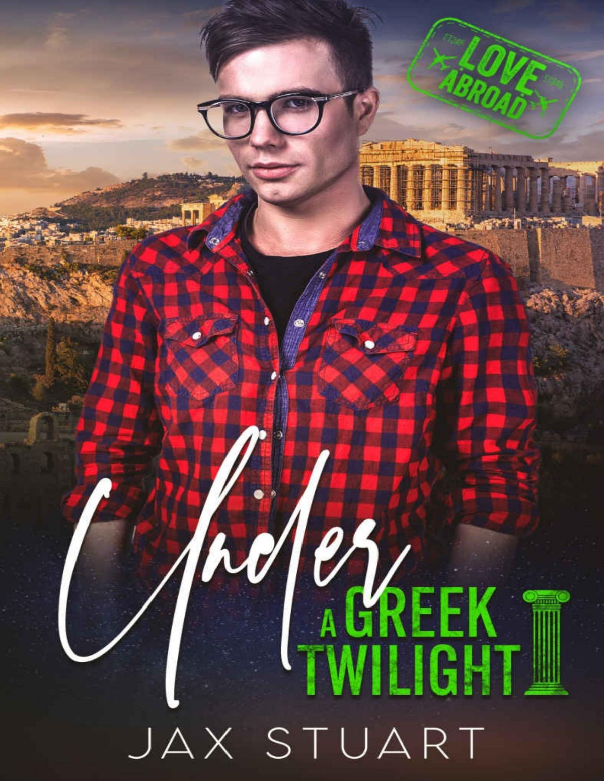 Under A Greek Twilight Love Abroad Jax Stuart
