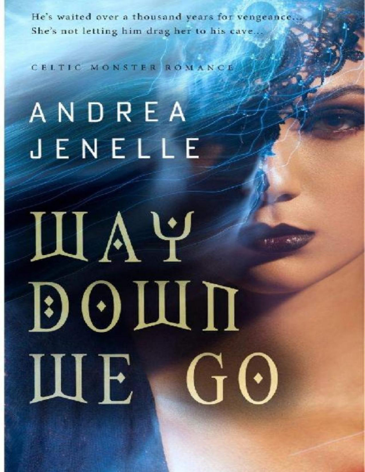 Way Down We Go A Paranormal Shifter Romance Andrea Jenelle