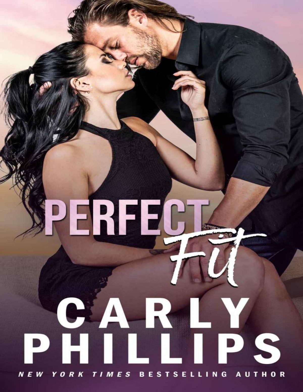 Perfect Fit Serendipitys Finest Book 1 Carly Phillips