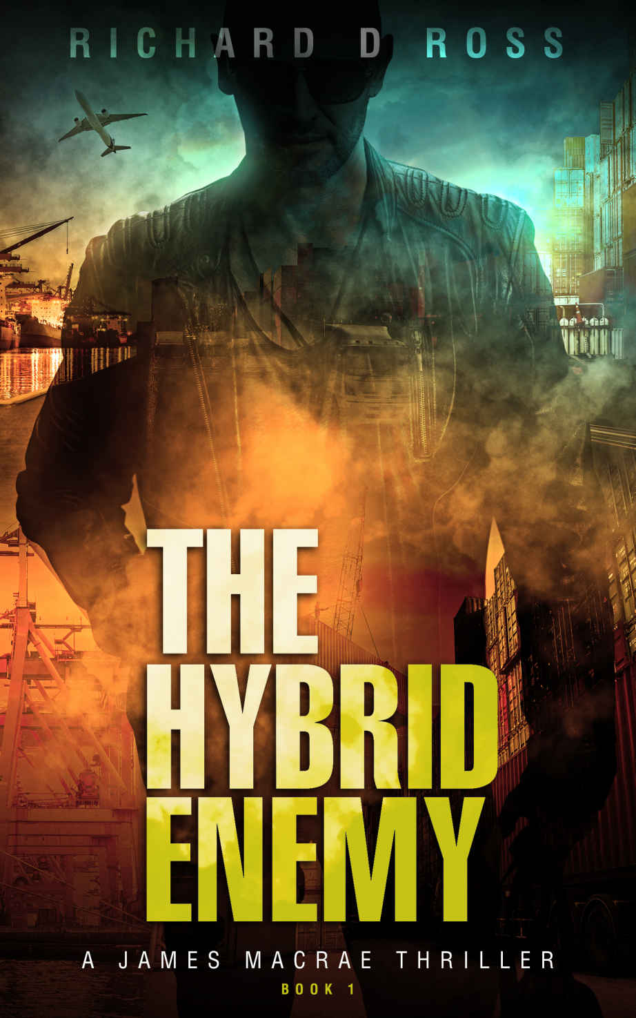 The Hybrid Enemy James Macrae 1 1st Edition Richard D Ross