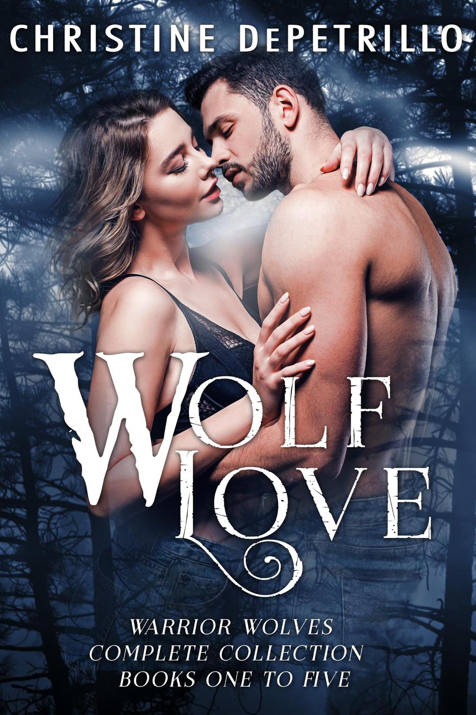 Wolf Love Warrior Wolves 15 Christine Depetrillo