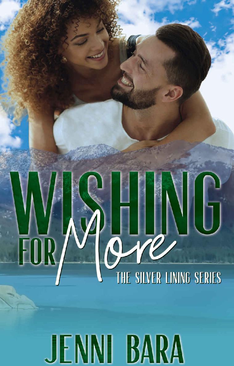 Wishing For More An Accidental Pregnancy Novella The Silver Lining Series Book 4 Jenni Bara