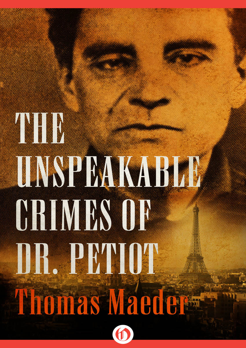 The Unspeakable Crimes Of Dr Petiot Thomas Maeder