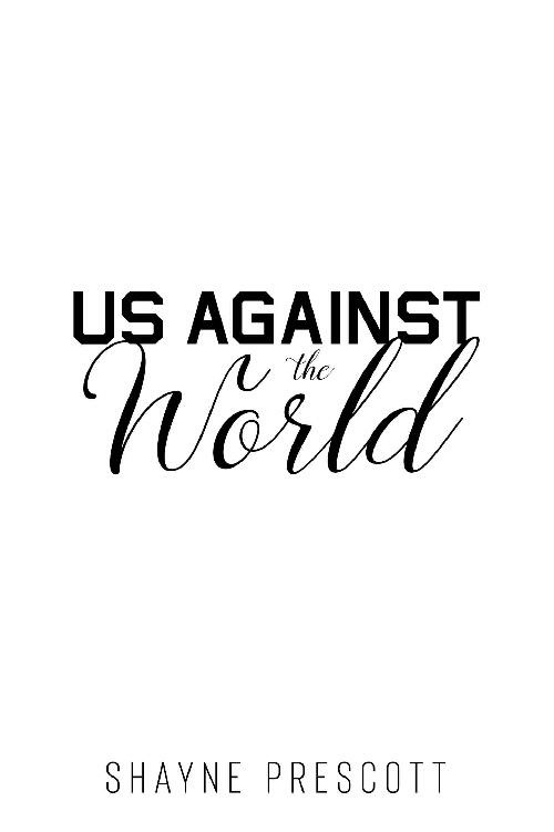 Us Against The World A Friends To Lovers Mm Romance Roseden U Book 1 Shayne Prescott