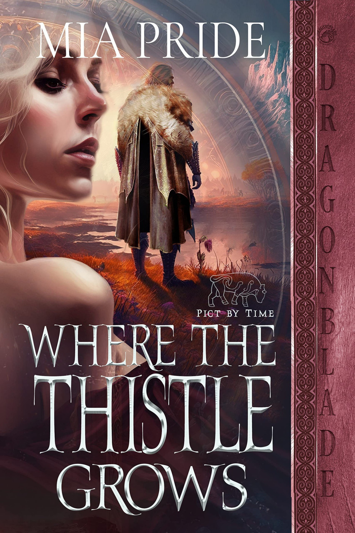 Where The Thistle Grows Pict By Time Book 1 Mia Pride
