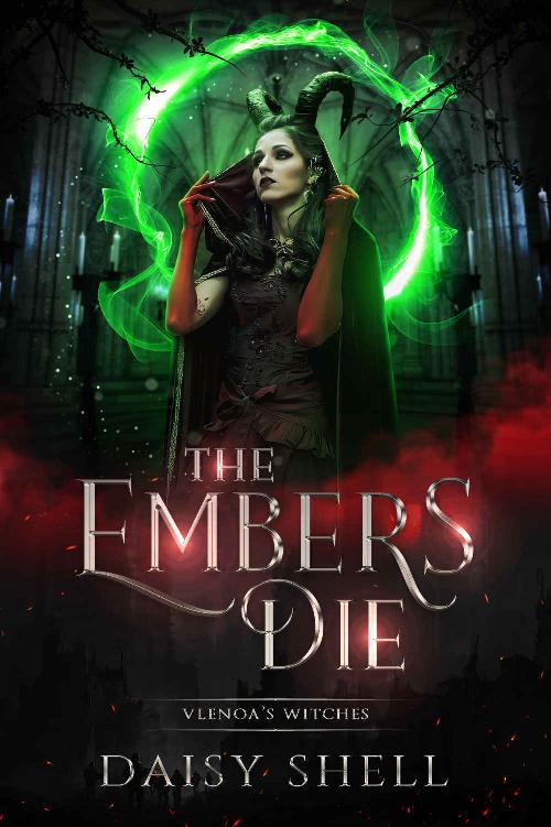 The Embers Die Vlenoas Witches Daisy Shell Fw Books