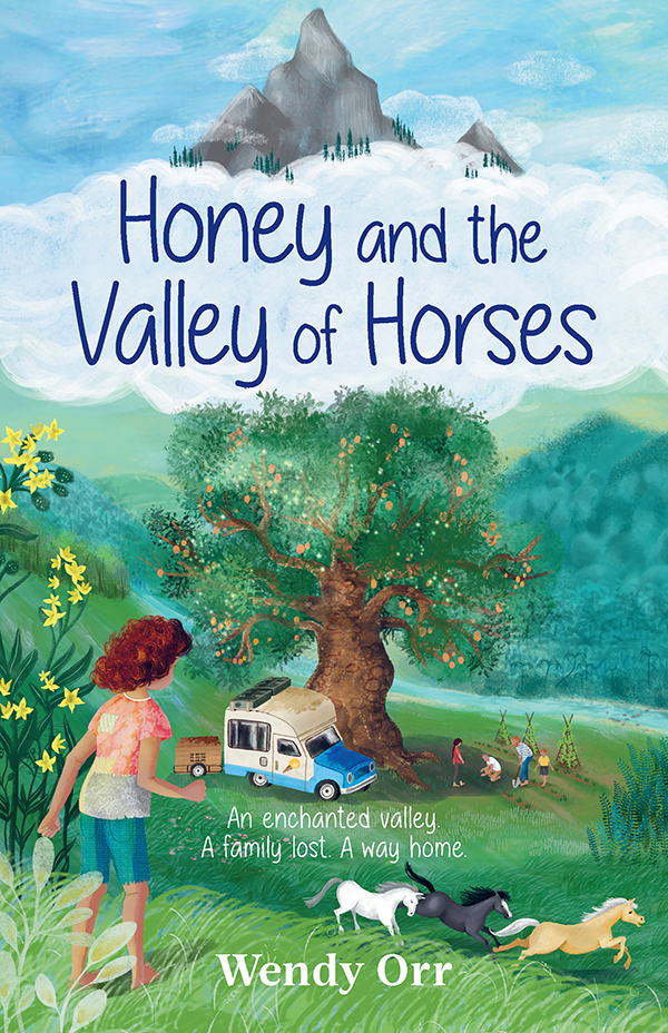 Honey And The Valley Of Horses Wendy Orr