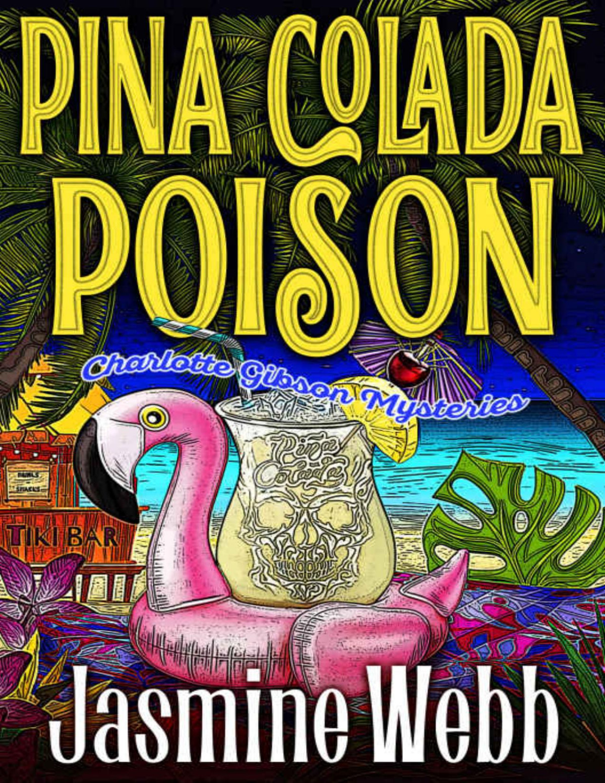 Pina Colada Poison Charlotte Gibson Mystery 4 Kindle Jasmine Webb