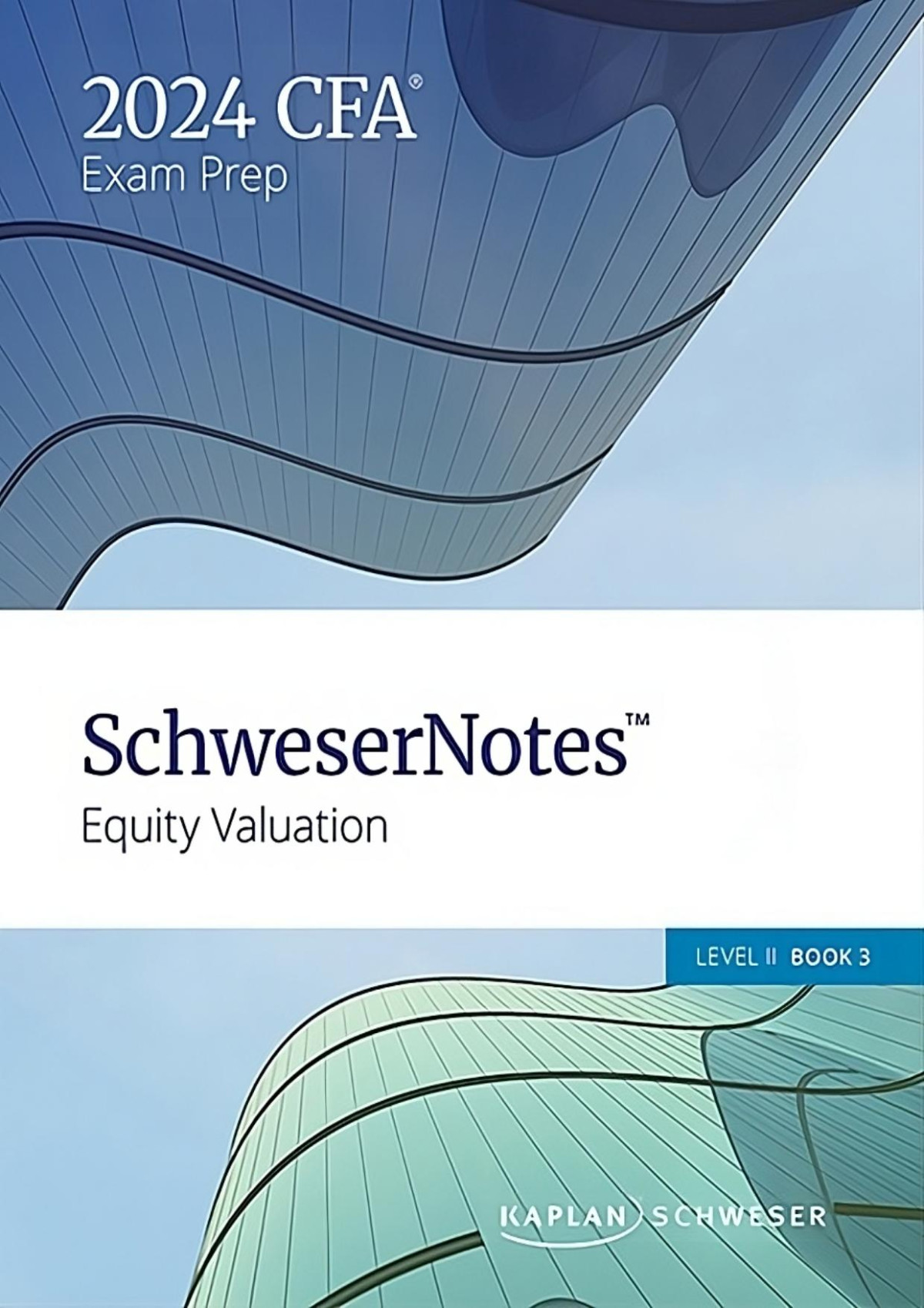 Cfa 2024 Level Ii Schwesernotes Book 3 1st Edition Kaplan Schweser