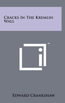 Cracks In The Kremlin Wall Edward Crankshaw