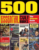 500 Essential Cult Books Gina Mckinnon Steve Holland
