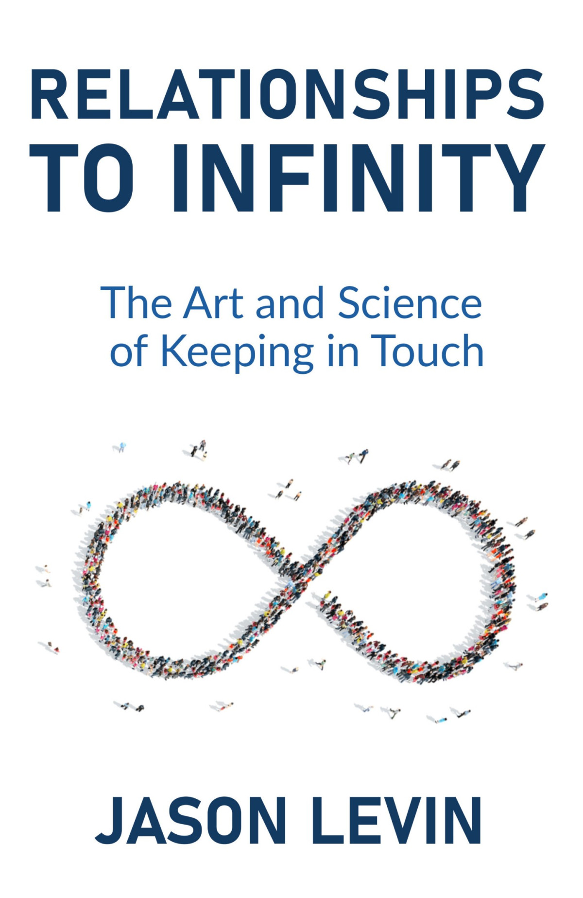 Relationships To Infinity Jason Levin