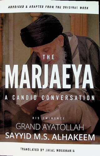 The Marjaeya A Candid Conversation 1st Edition Sayyid M S Alhakim