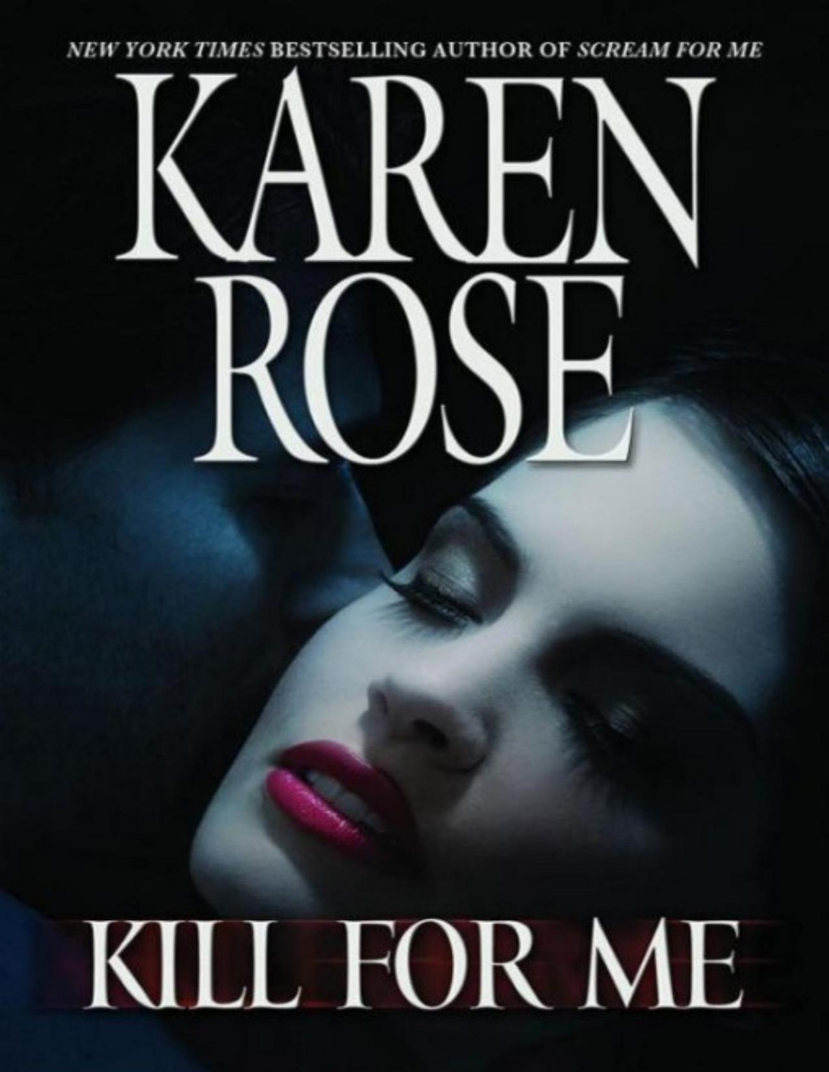 9 Kill For Me Karen Rose