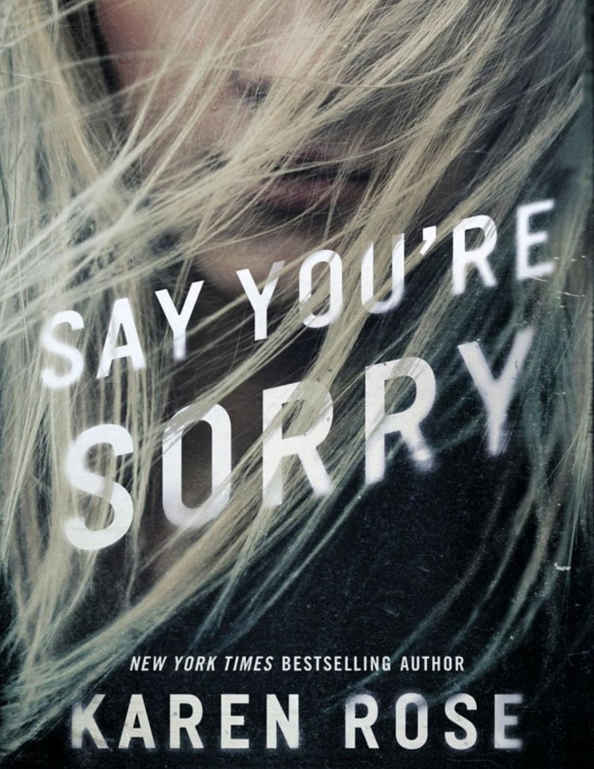 Sacramento 01say Youre Sorry Karen Rose