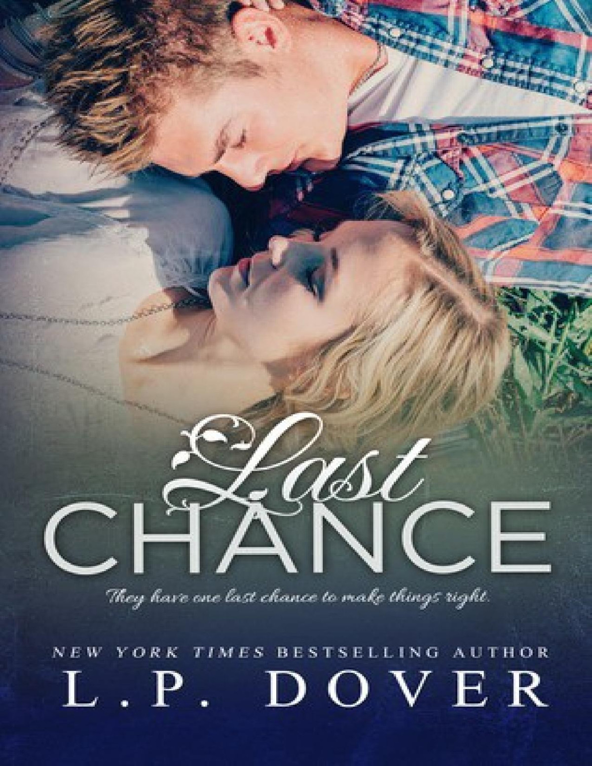 Last Chance A Second Chances Novel L P Dover