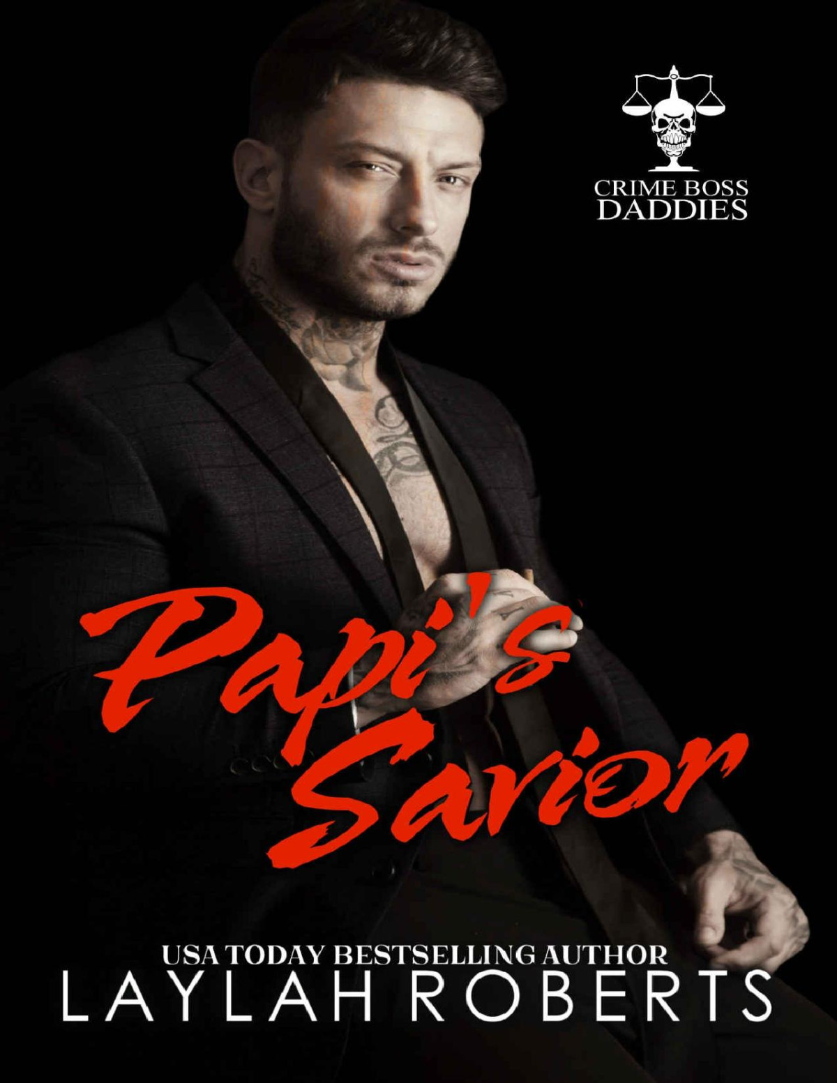 Papis Savior Crime Boss Daddies Book 3 1st Edition Laylah Roberts