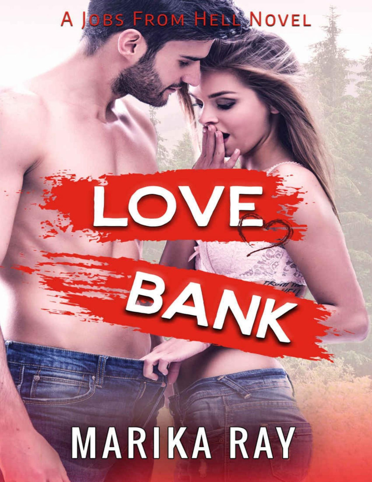Love Bank Jobs From Hell 1 Ray Marika