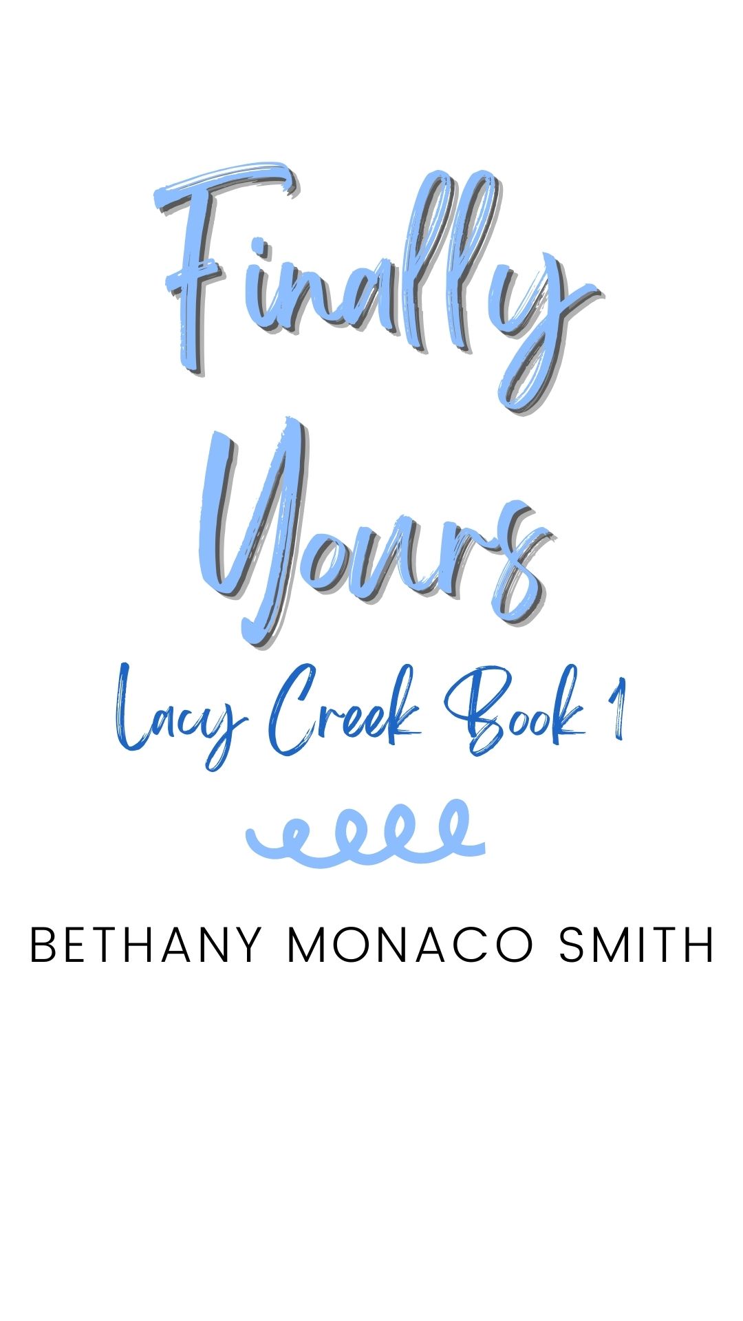 Finally Yours Bethany Monaco Smith