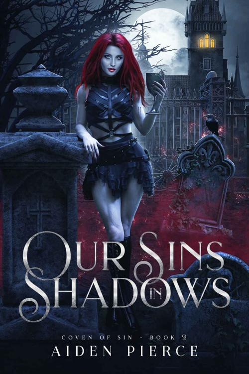 Our Sins In Shadows A Dark Vampire Reverse Harem Romance Coven Of Sin Book 2 Aiden Pierce