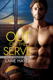 Out On The Serve Out In College Book 7 Lane Hayes