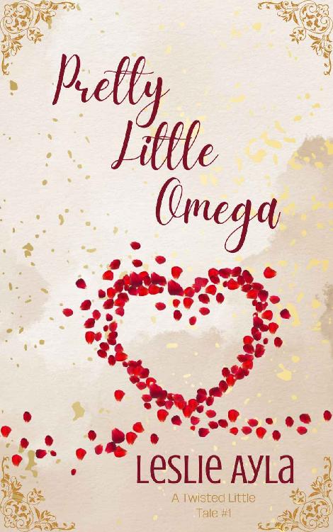 Pretty Little Omega An Ageplay Fairy Tale Retelling Twisted Little Tales Book 1 Leslie Ayla