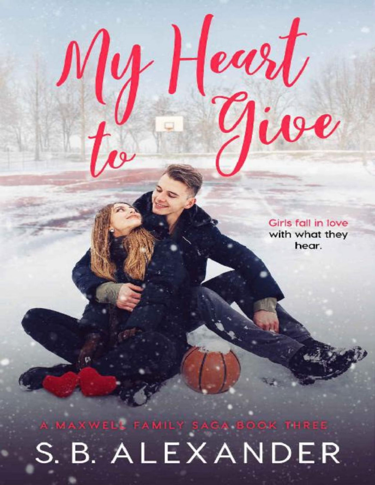 My Heart To Give A Maxwell Family Saga Book 3 Sb Alexander