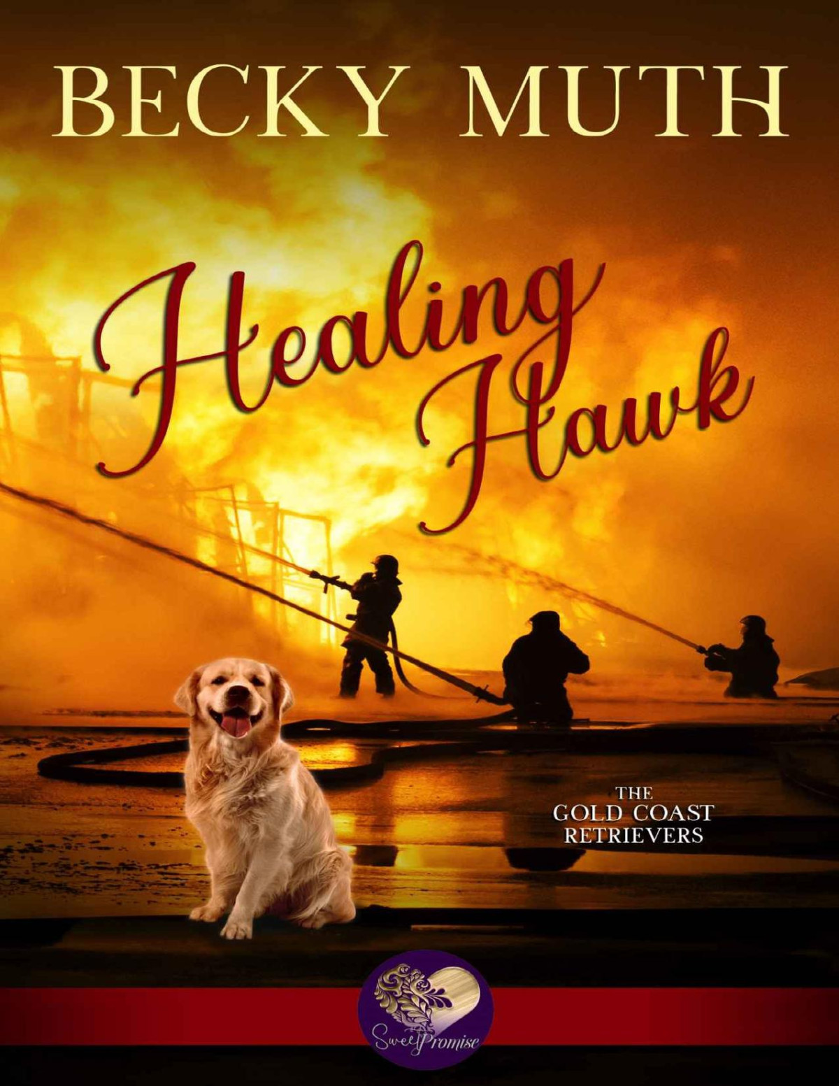 Healing Hawk Gold Coast Retrievers Book 8 Becky Muth Sweet Promise Press