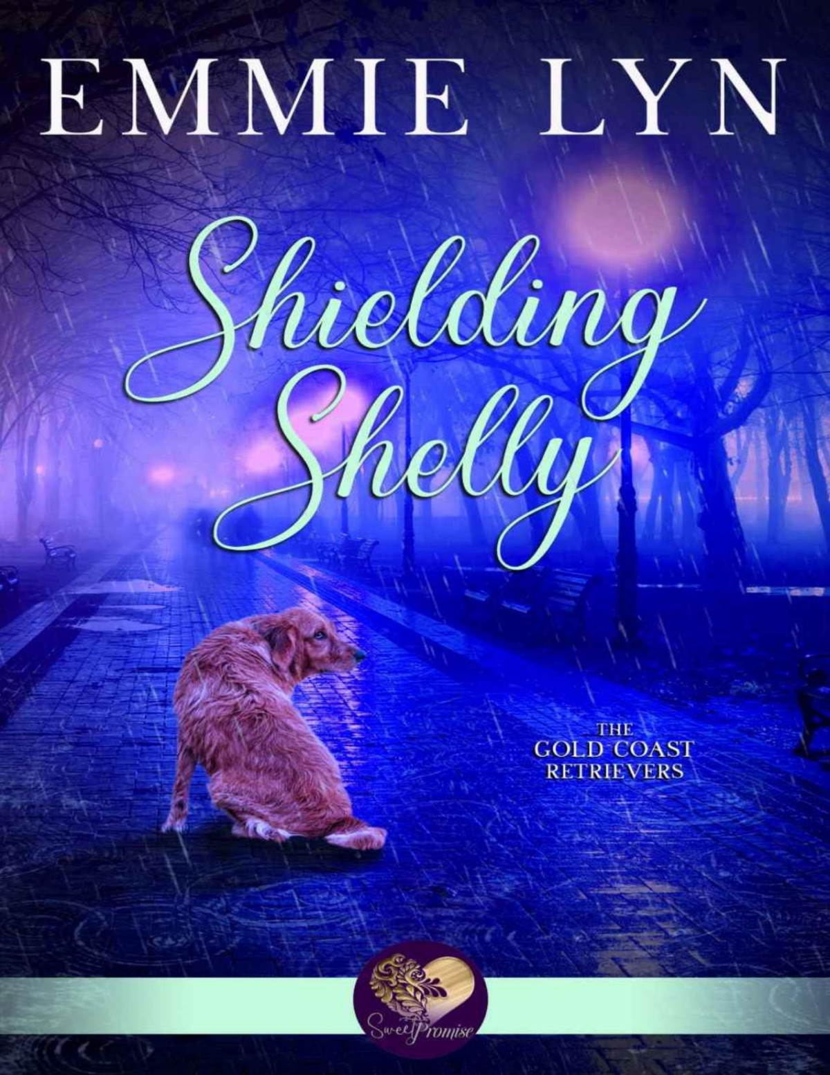 Shielding Shelly Gold Coast Retrievers Book 9 Emmie Lyn Sweet Promise Press