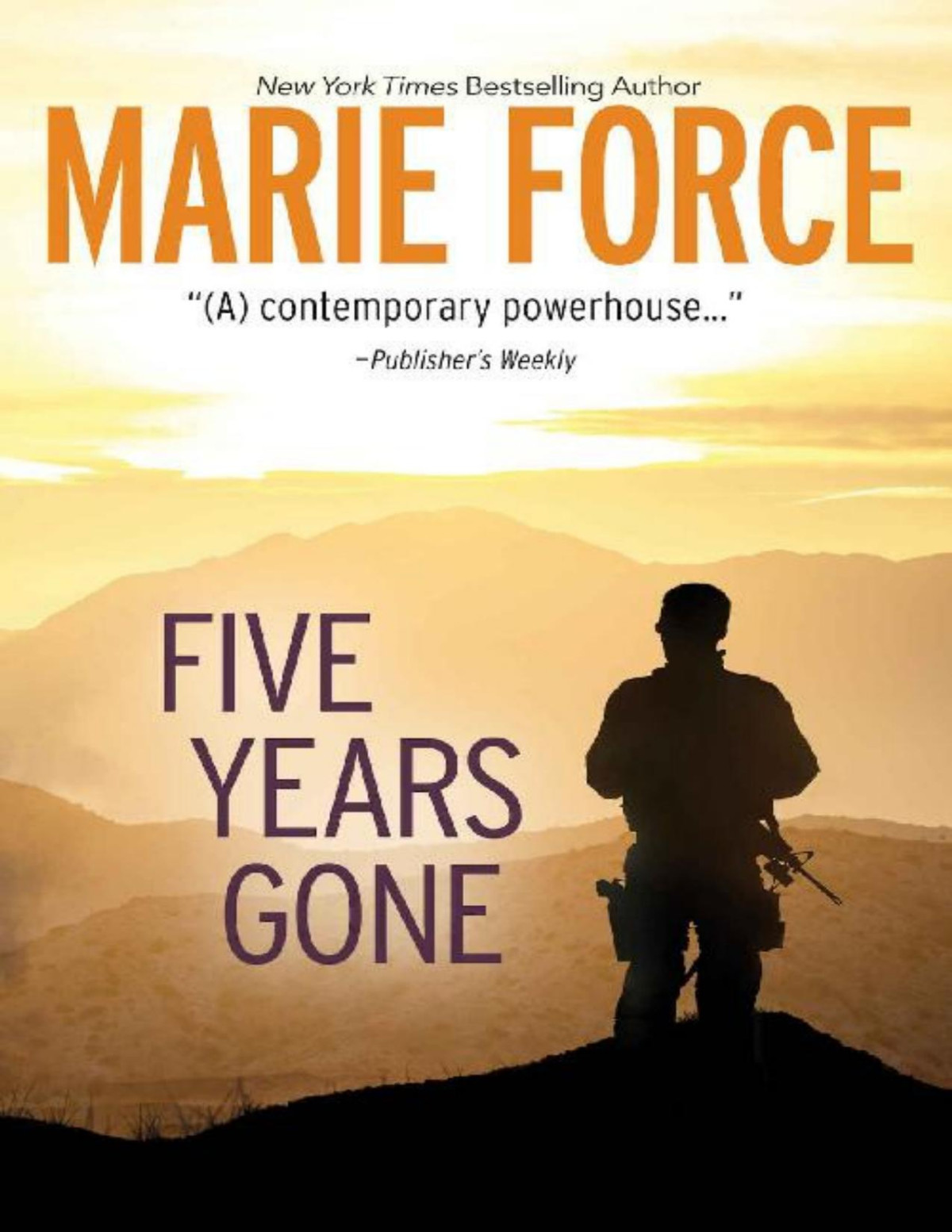 Five Years Gone A Standalone Contemporary Romance Marie Force