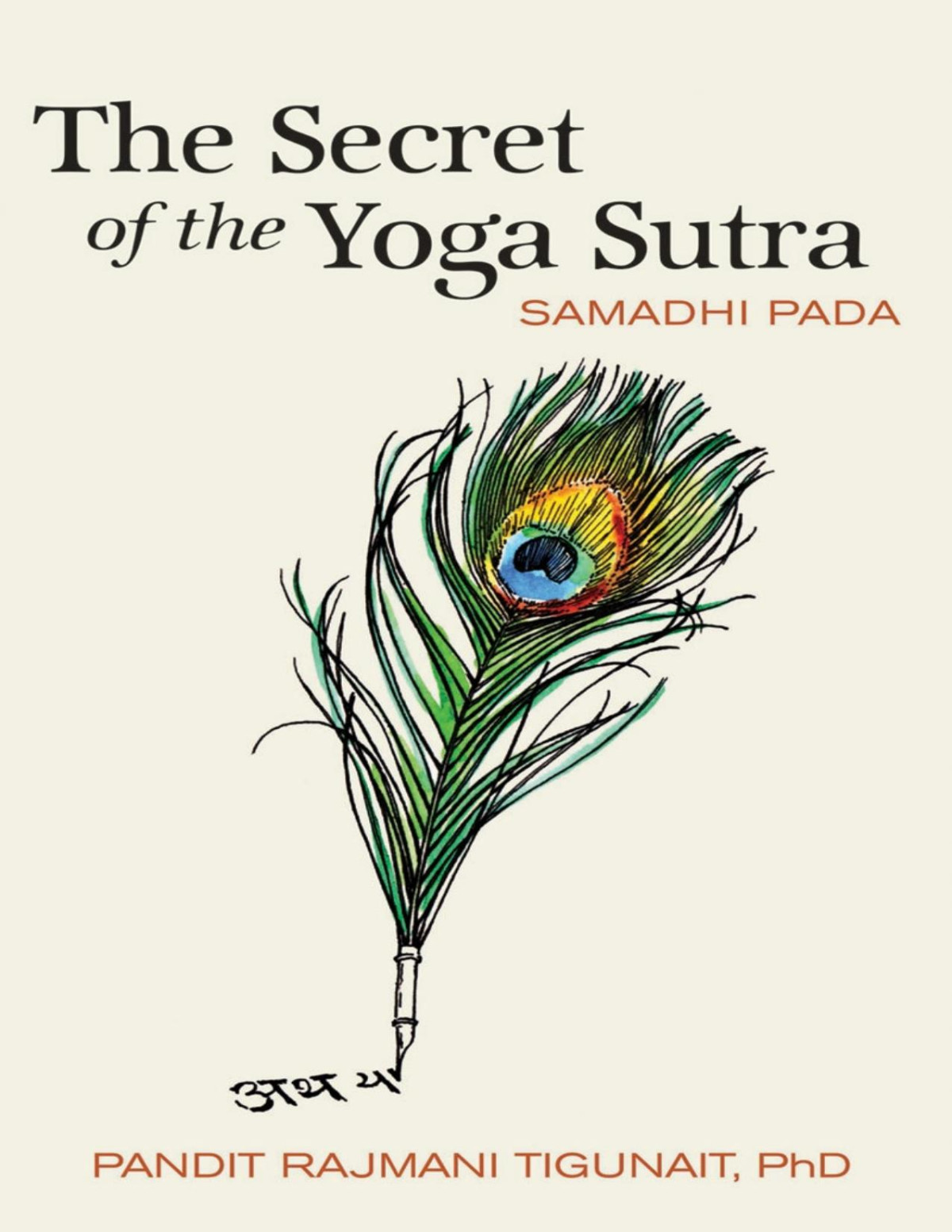 The Secret Of The Yoga Sutra Ph Rajmani D Tigunait