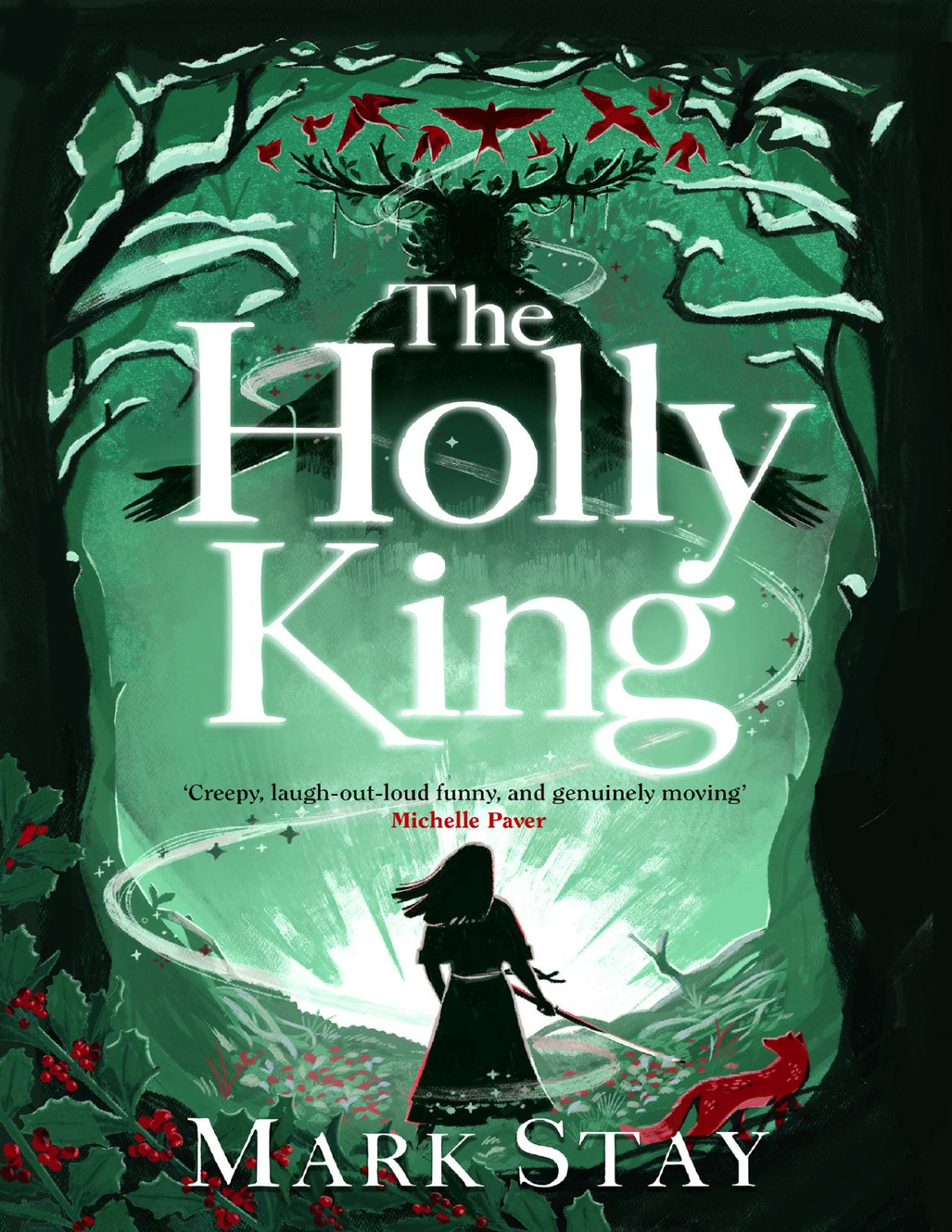The Holly King The Thrilling New Wartime Fantasy Adventure Mark Stay