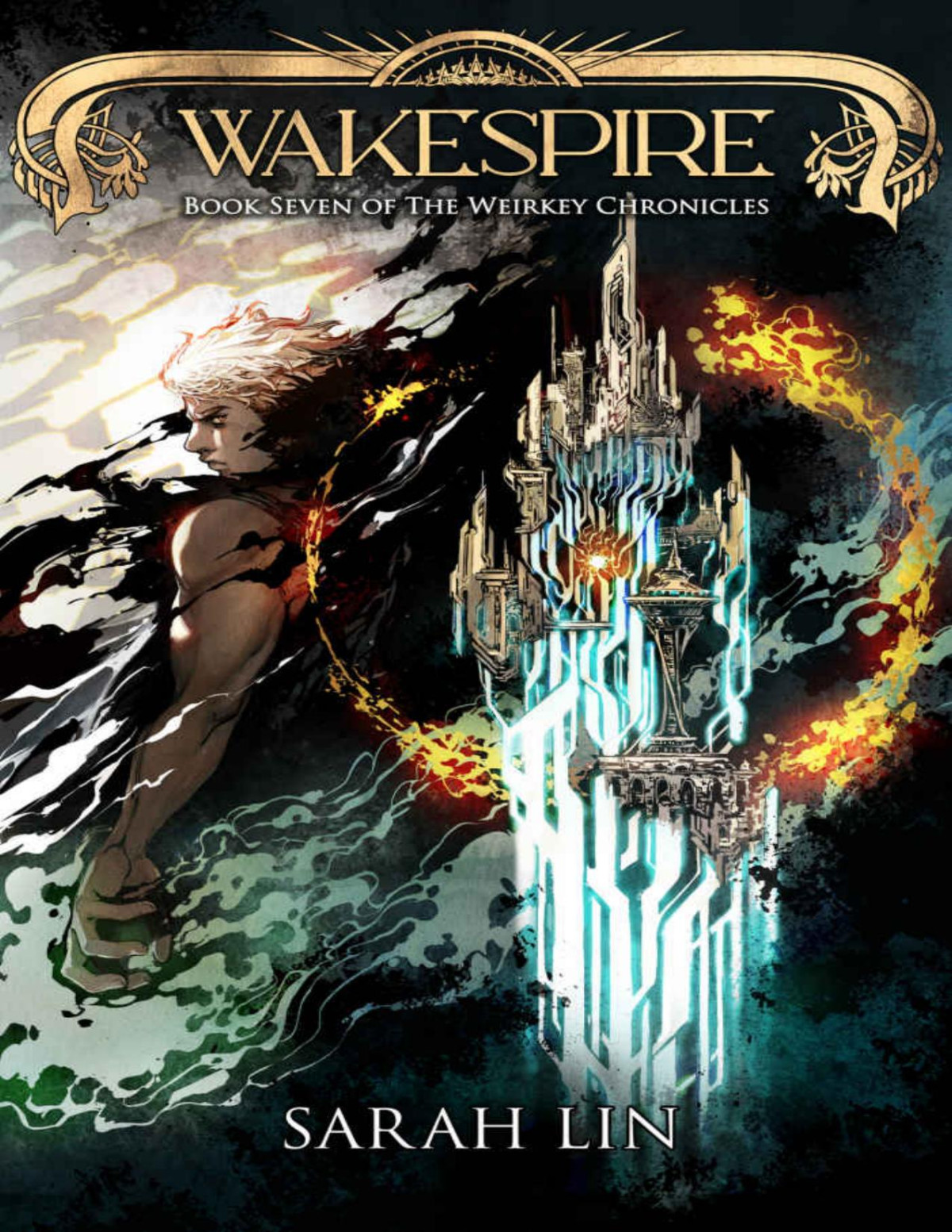 Wakespire The Weirkey Chronicles Book 7 Sarah Lin