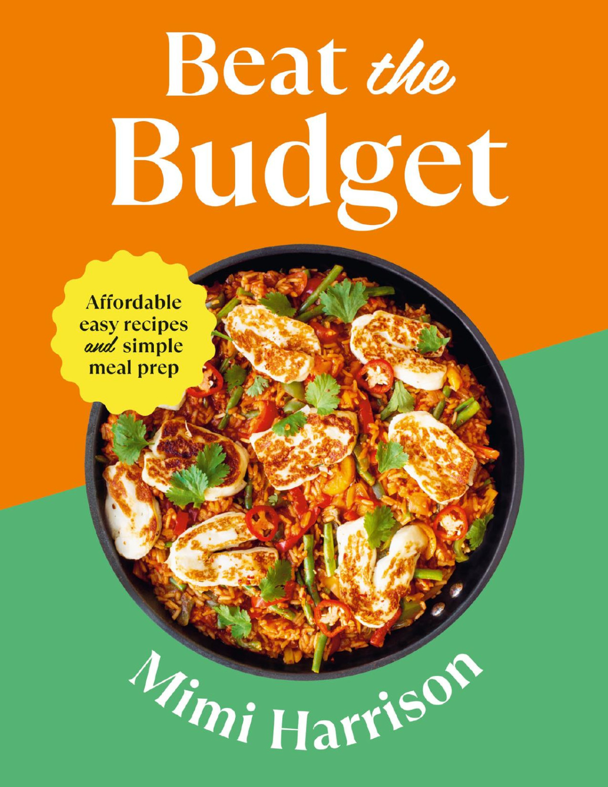Beat The Budget Affordable Easy Recipes And Simple Meal Prep Mimi Harrison