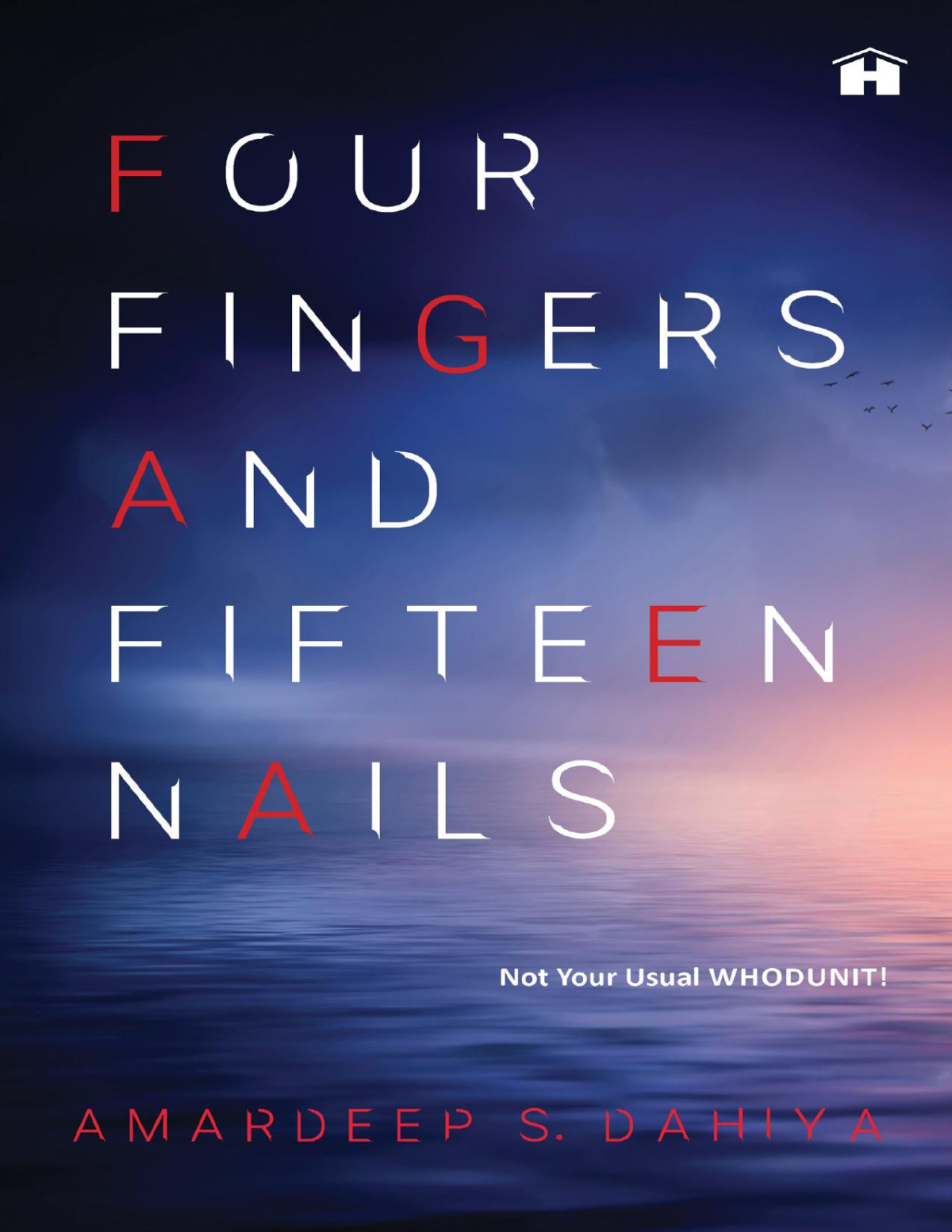 Four Fingers And Fifteen Nails Amardeep S Dahiya