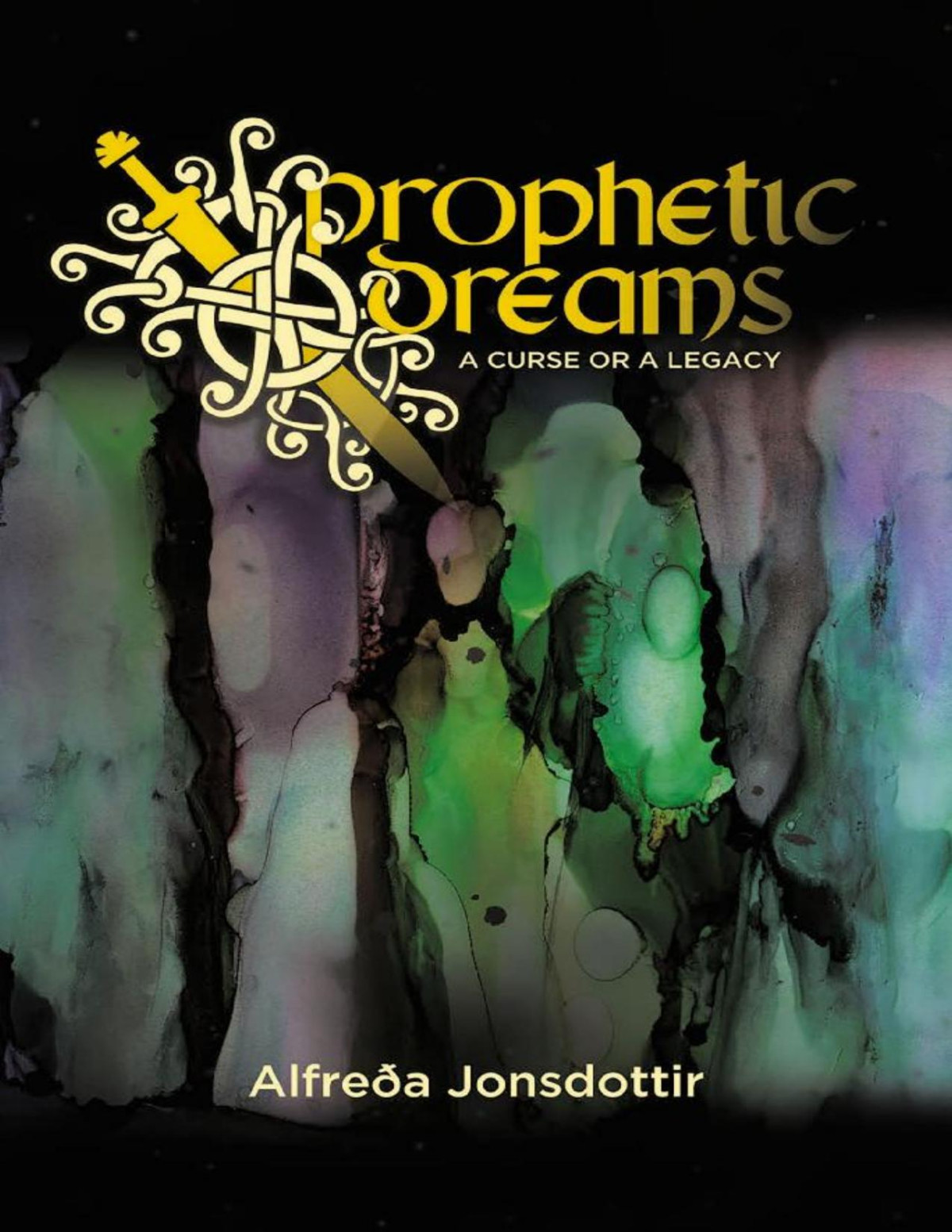 Prophetic Dreams Alfrea Jonsdottir