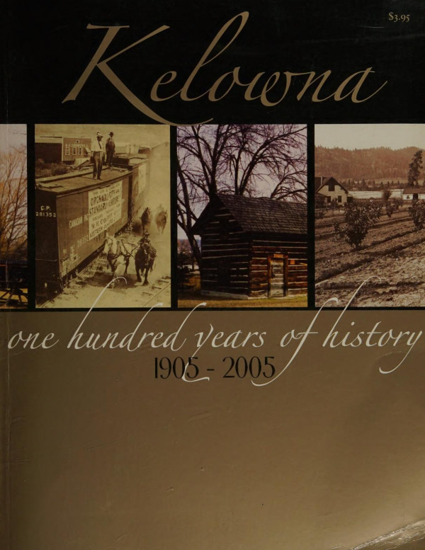 Kelowna One Hundred Years Of History 19052005 Wayne Wilson