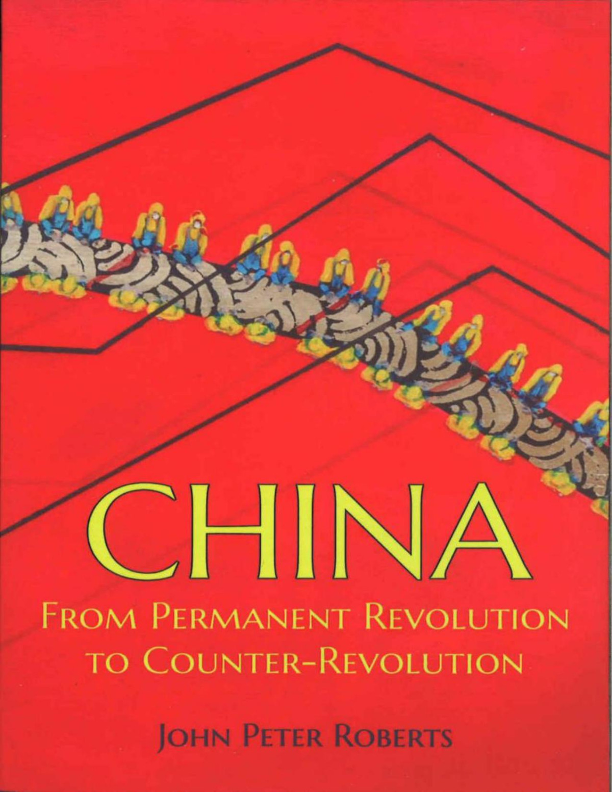 China From Permanent Revolution To Counterrevolution John Peter Roberts