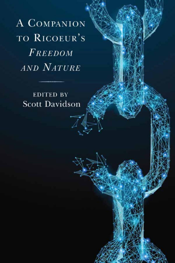 A Companion To Ricoeurs Freedom And Nature Scott Davidson