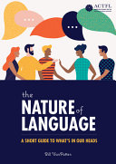 The Nature Of Language A Short Guide To Whats In Our Heads Bill Vanpatten