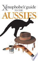 The Xenophobes Guide To The Aussies Ken Hunt Mike Taylor