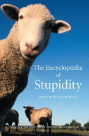 The Encyclopdia Of Stupidity Matthijs Van Boxsel
