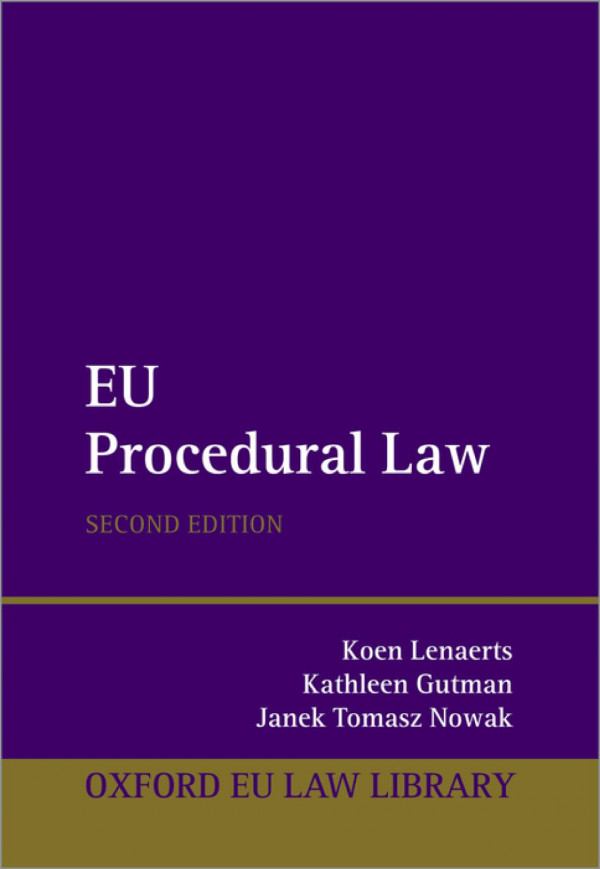 Eu Procedural Law Oxford European Union Law Library 2nd Edition Koen Lenaerts