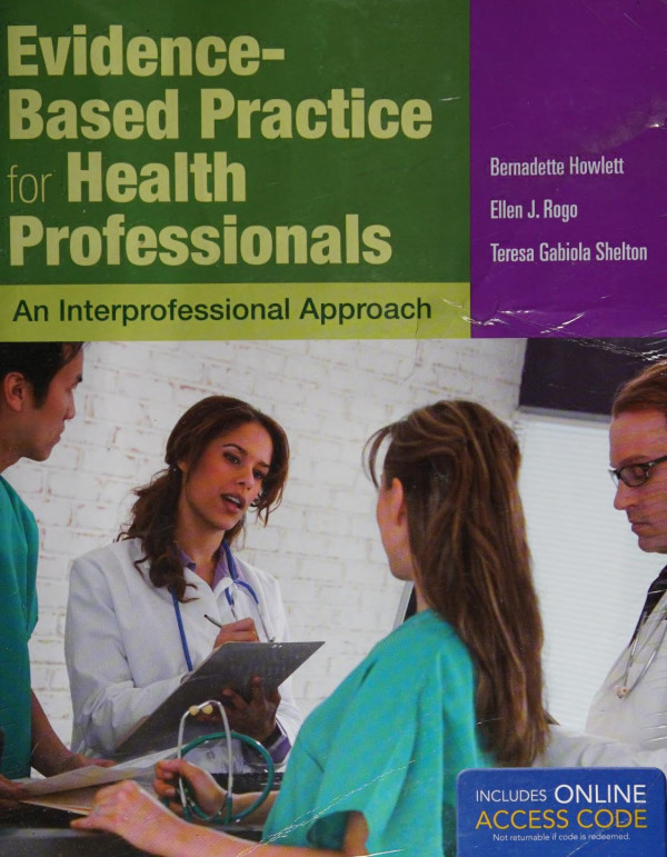 Evidence Based Practice For Health Professionals 1st Edition Bernadette Howlett