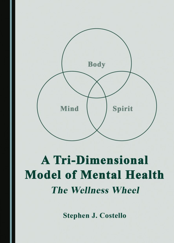 A Tridimensional Model Of Mental Health 1st Edition Stephen J Costello