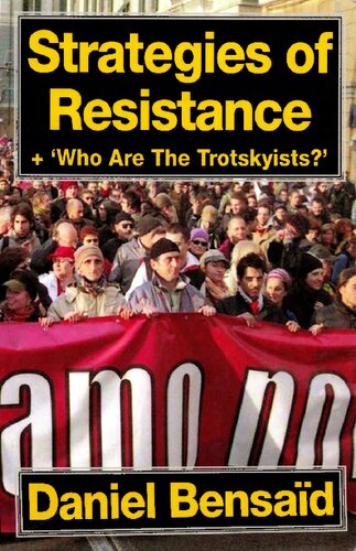 Strategies Of Resistance Who Are The Trotskyists Daniel Bensaid