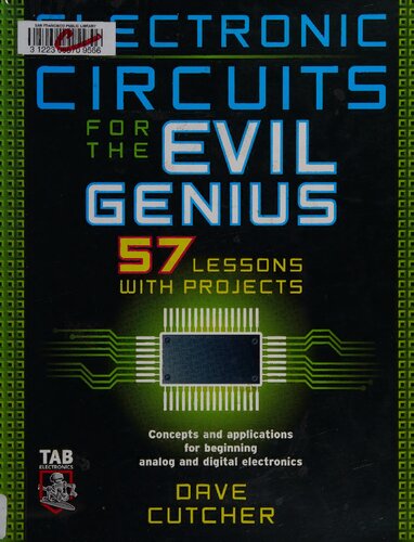 Electronic Circuits For The Evil Genius 57 Lessons With Projects Dave Cutcher