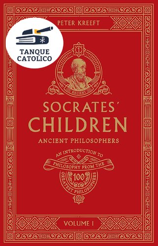 Socrates Children Ancient The 100 Greatest Philosophers 1st Edition Peter Kreeft