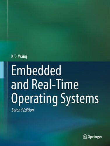 Embedded And Realtime Operating Systems 2nd 2nd Edition K C Wang