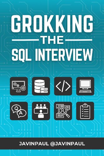 Grokking The Sql Interview Master Sql Excel In Interviews Elevate Your Career Javin Paul